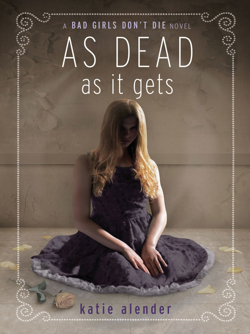 Title details for As Dead as it Gets by Katie Alender - Available
